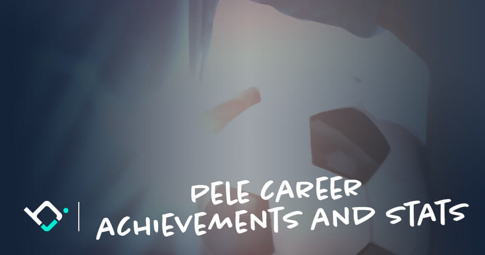 Pele Career Achievements, Records &amp;amp; Stats