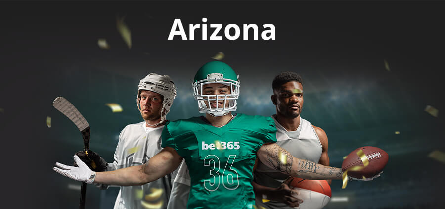 Arizona Welcomes Bet365 for Sports Betting